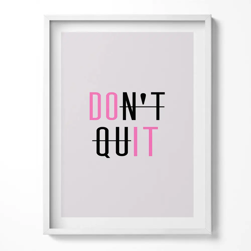 Keretezett kép Motivációs felirat "DON'T QUIT"