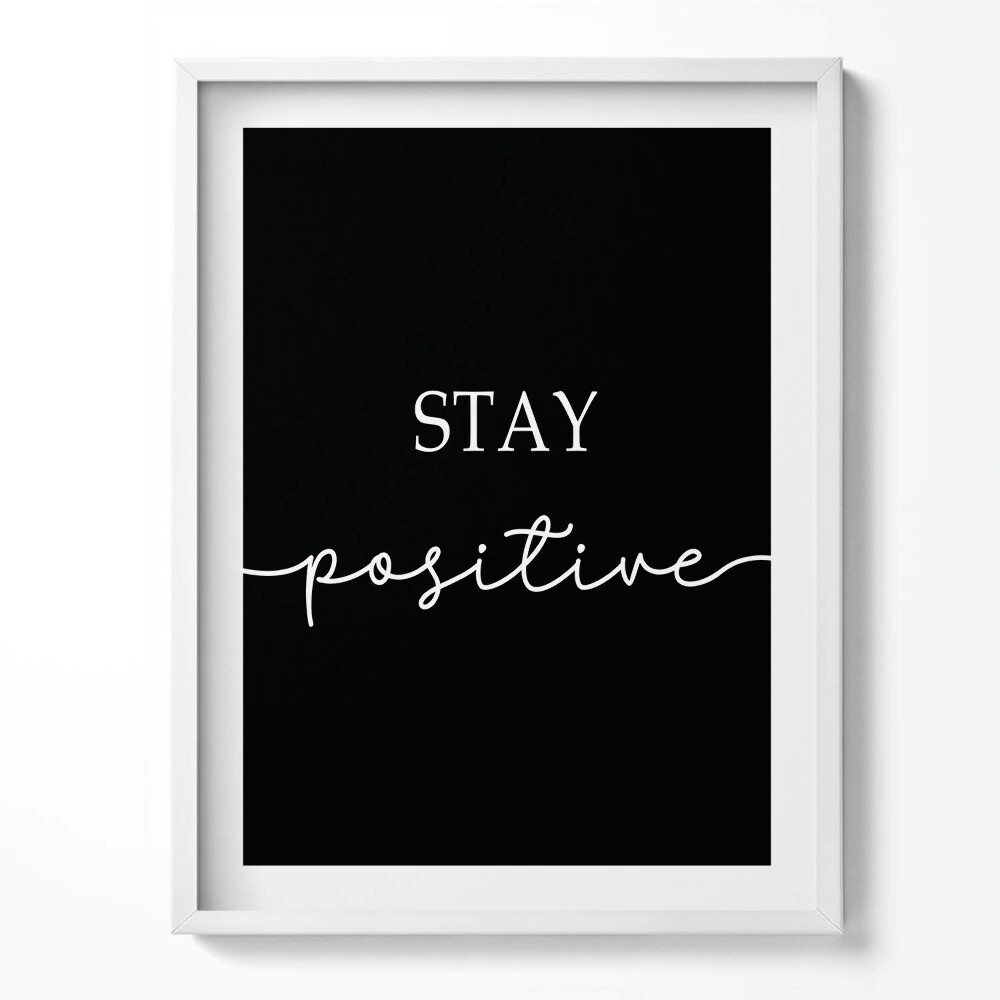 Kép keretben Motivational inscription "Stay positive"