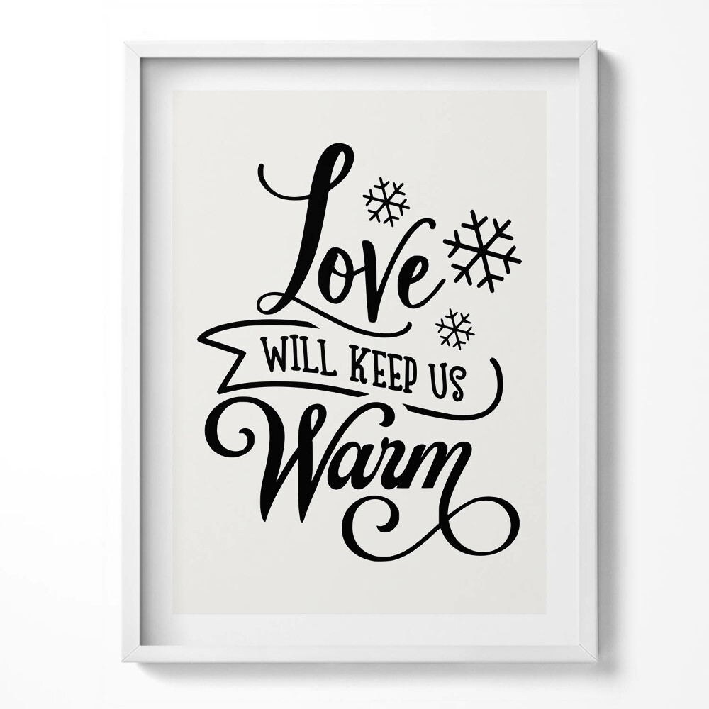 Keretezett kép Love will keep us warm - családi mottó