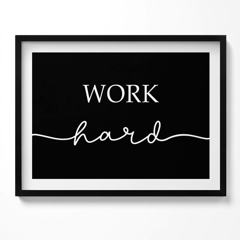 Kép keretben Motivációs tábla "Work hard"