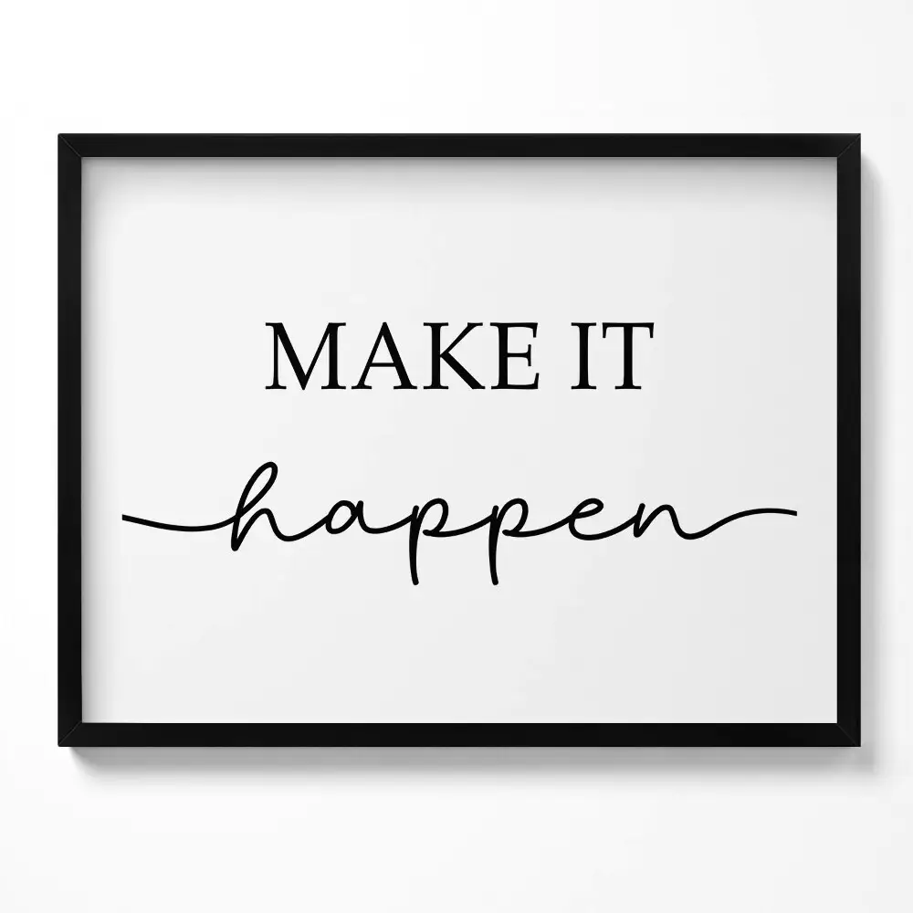 Kép keretben Inspiráló felirat: "Make it happen"