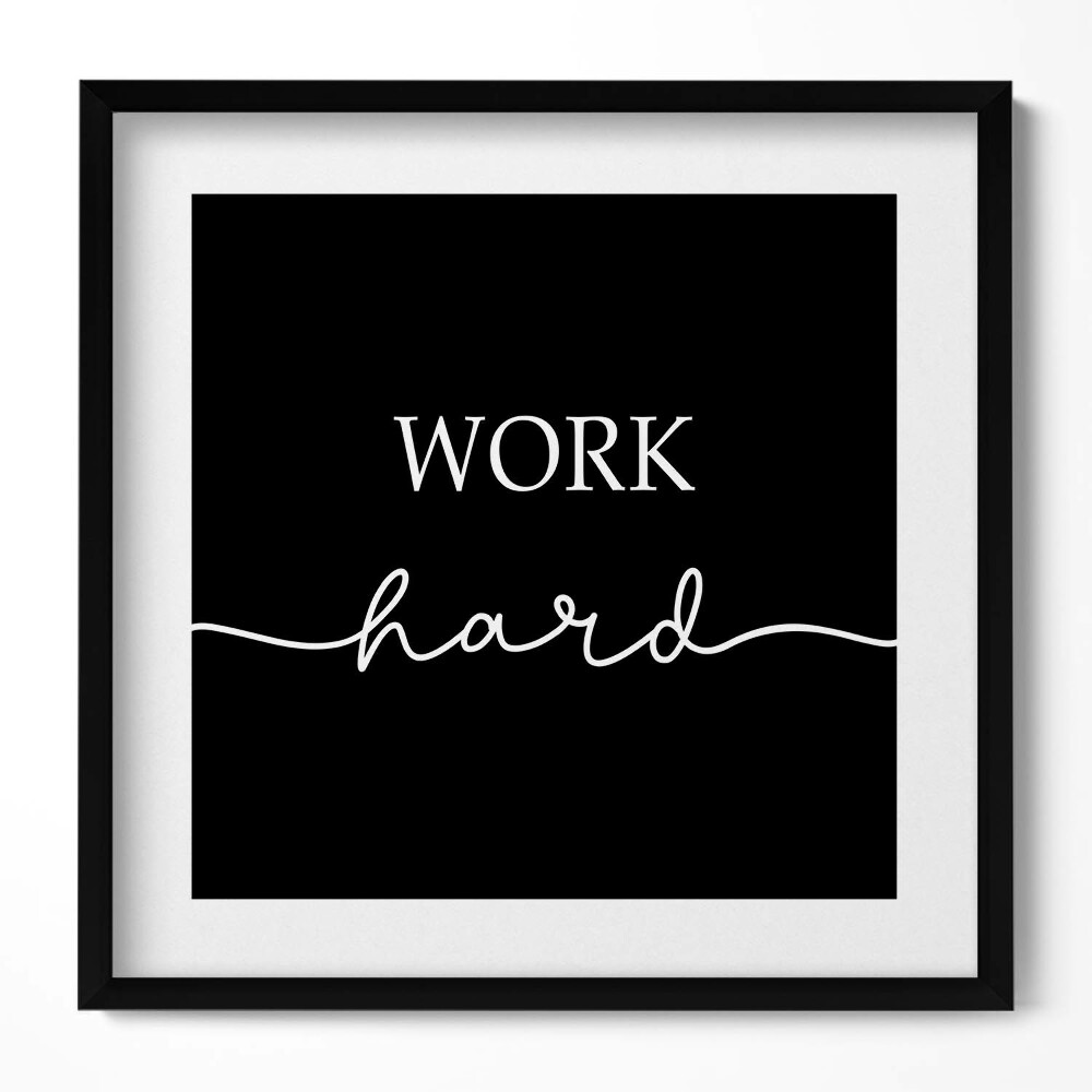 Keretezett falikép Inspiráló szöveg: "Work hard"