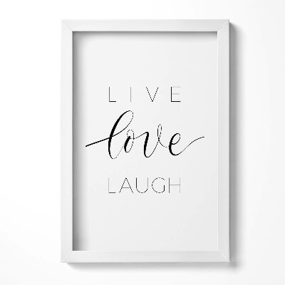 Keretezett kép Élj szeress nevess