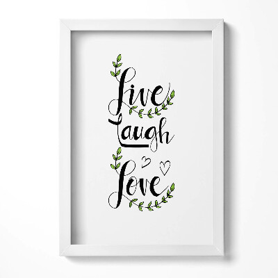 Keretezett kép Élj nevess szeress