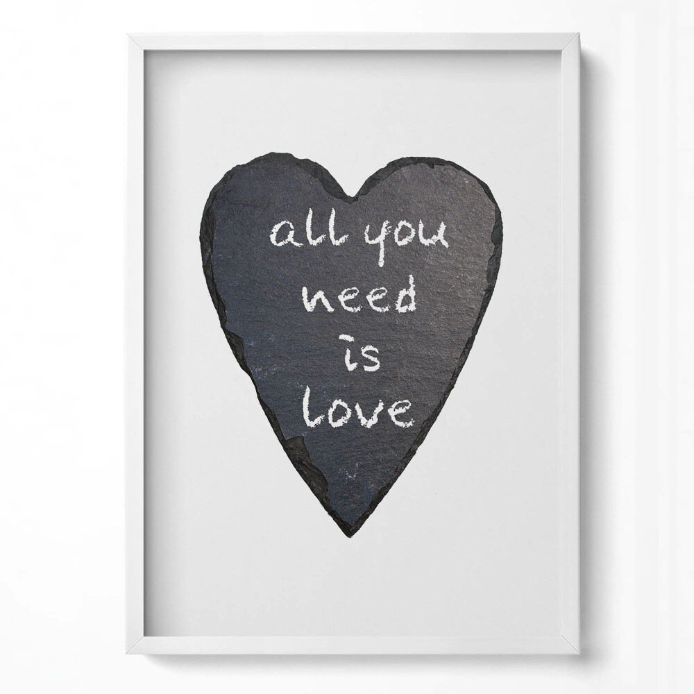 Függőleges kép keretben Szív alakú üzenet: "all you need is love"