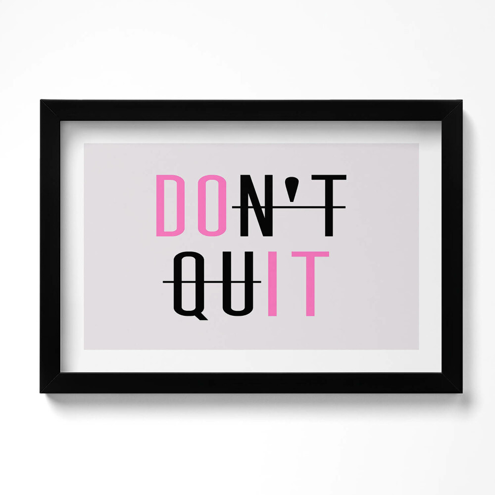 Keretezett kép Motivációs felirat "DON'T QUIT"